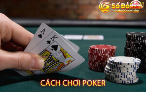 cách chơi poker